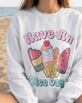 Have An Ice Day – DTF Transfer